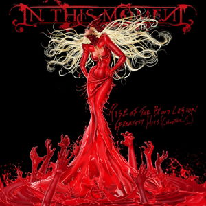 Cover for In This Moment · Rise Of The Blood Legion - Greatest Hits (chapter 1) (CD) (2015)