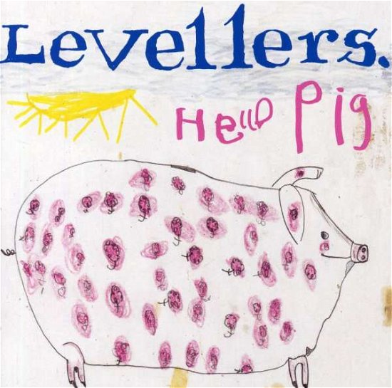 Cover for Levellers · Hello Pig (CD) [Remastered edition] (2007)