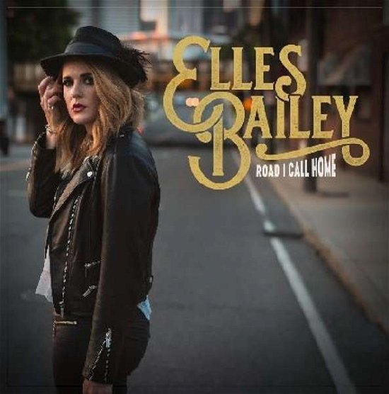 Road I Call Home - Elles Bailey - Muziek - Outlaw - 5052442015420 - 10 mei 2019