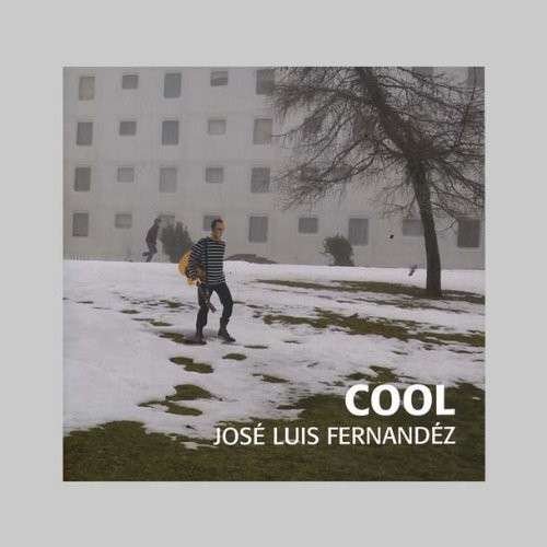 Cover for Jose Luis Fernandez · Cool (CD) (2013)