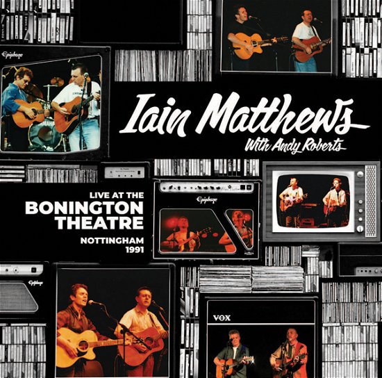 Cover for Iain With Andy Roberts Matthews · Live At The Bonington Theatre (CD) (2021)