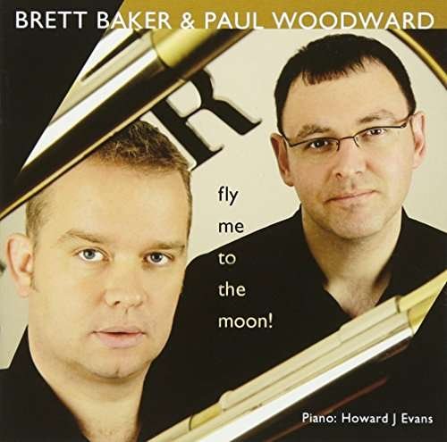 Cover for Baker,brett / Woodward,paul · Fly Me to the Moon (CD) (2015)