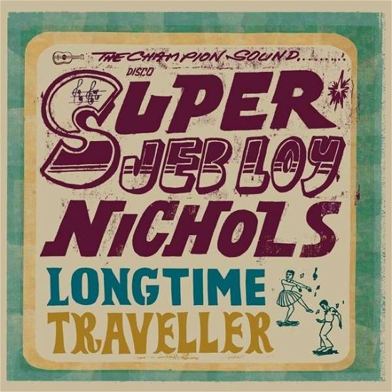 Cover for Jeb Loy Nichols · Long Time Traveller (LP) (2016)
