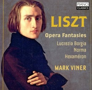 Franz Liszt: Opera Fantasies - Mark Viner - Musikk - PIANO CLASSICS - 5060385450420 - 24. juni 2016