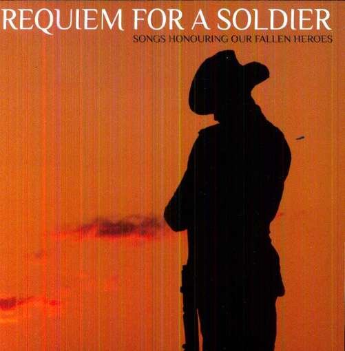 Cover for Requiem for a Solider / Various · Requiem For A Solider (CD) (2017)