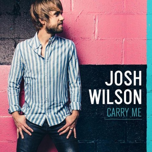 Cover for Josh Wilson · Carry Me (CD) (2013)