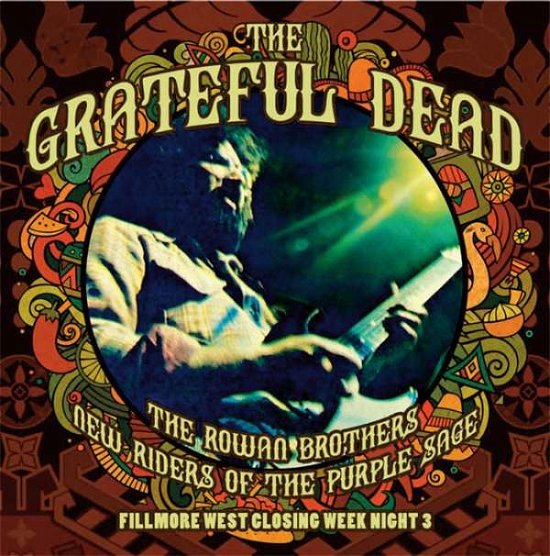 Fillmore West Closing Night 3 - Grateful Dead, Jerry Garcia, New Riders.. - Music - Roxvox - 5292317205420 - August 26, 2016