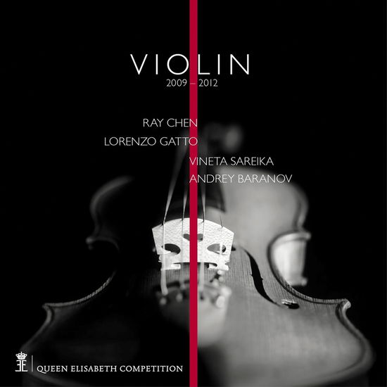 Andrey Baranov / Lorenzo Gatto / Ray Chen / Various Artists / Vineta Sareika · Queen Elisabeth Competition: Violin 2009 & 2012 (CD) (2024)