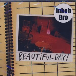 Cover for Jakob Bro Quartet · Beautiful Day (CD) (2008)