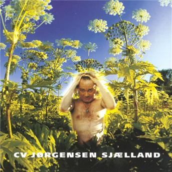 Sjælland - C. V. Jørgensen - Music - Sony Owned - 5709576807420 - September 23, 1994