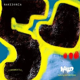 Cover for Naked · Nakedonia (CD)