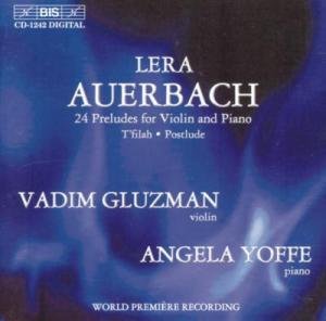 Cover for Auerbach / Gluzman / Yoffe · 24 Preludes Violin &amp; Piano / T'filah / Postlude (CD) (2003)