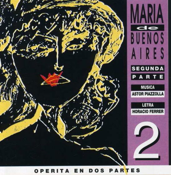 Maria De Buenos Aires II - Astor Piazzolla - Musique - TROV - 7797417501420 - 1980