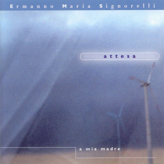 Cover for Ermanno Maria Signor · Attesa (A Mia Madre) (CD) (2025)