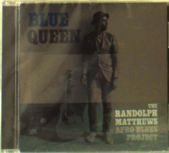 Cover for Matthews,randolph / Afro Blues Project · Blue Queen (CD) (2019)