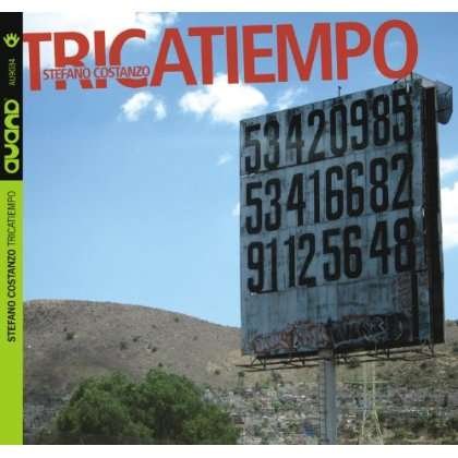 Tricatiempo - Stefano Costanzo - Musiikki - AUAND - 8031697903420 - tiistai 18. kesäkuuta 2013