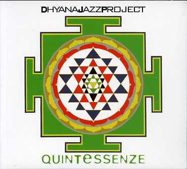 Cover for Dhyana Jazz Project · Quintessenze (CD) (2007)