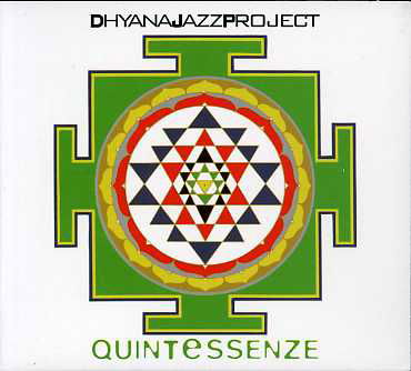 Cover for Dhyana Jazz Project · Quintessenze (CD) (2007)