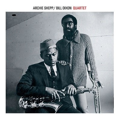 Archie Shepp & Bill Dixon Quartet · Archie Shepp & Bill Dixon Quartet (+10 Bonus Tracks) (CD) [Limited edition] (2023)