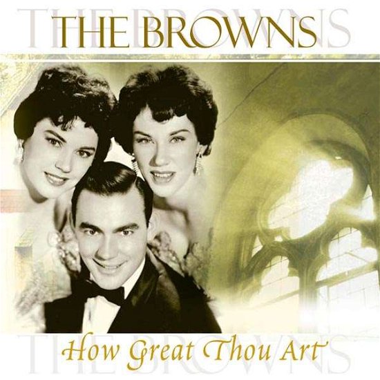 How Great Thou Art - Browns - Musiikki - C.STA - 8712177063420 - maanantai 6. tammikuuta 2020