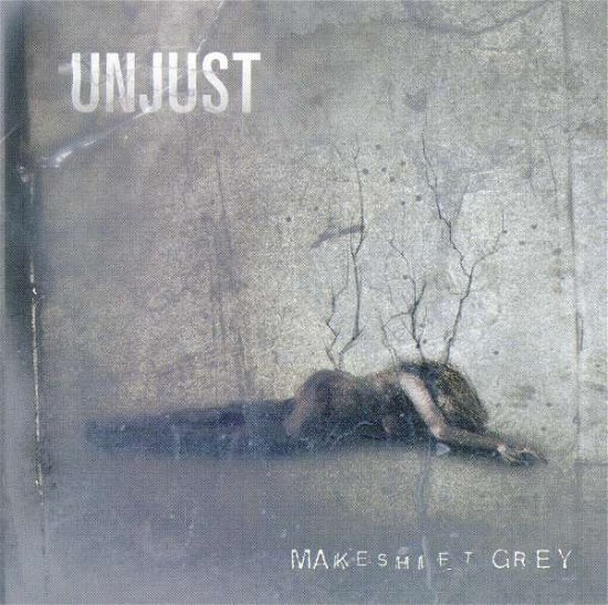 Cover for Unjust · Makeshift Grey (CD) (2001)