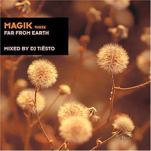 Magik 3: Far From Earth - Dj Tiesto - Music - BLACK HOLE - 8715197000420 - April 27, 2000