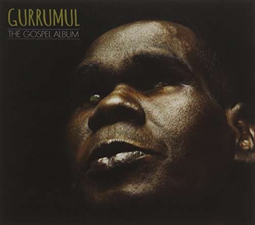 Cover for Geoffrey Gurrumul Yunupingu · Geoffrey Gurrumul Yunupingu - Gospel Album (CD) (2015)
