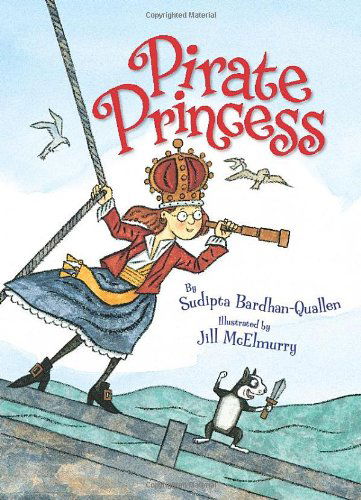 Pirate Princess - Sudipta Bardhan-Quallen - Books - HarperCollins - 9780061142420 - May 8, 2012