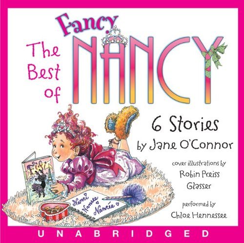 Cover for Jane O'Connor · The Best of Fancy Nancy CD (Hörbuch (CD)) [Unabridged edition] (2013)
