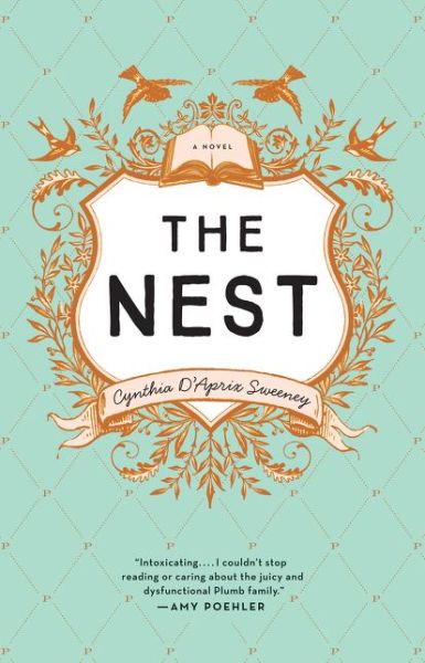 Cover for Cynthia D'Aprix Sweeney · The Nest (Paperback Book) (2017)