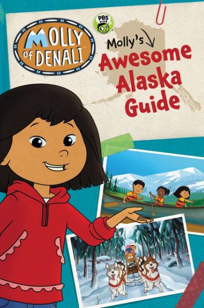 Cover for WGBH Kids · Molly of Denali: Molly's Awesome Alaska Guide - Molly of Denali (Pocketbok) (2020)