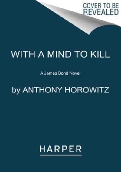 Cover for Anthony Horowitz · With a Mind to Kill: A James Bond Novel - A James Bond Novel (Pocketbok) (2023)