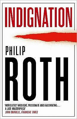 Indignation - Philip Roth - Bøker - Vintage Publishing - 9780099523420 - 6. august 2009
