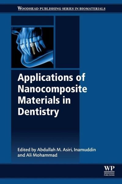 Cover for Inamuddin · Applications of Nanocomposite Materials in Dentistry - Woodhead Publishing Series in Biomaterials (Paperback Bog) (2018)