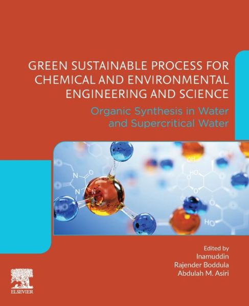 Cover for Dr Inamuddin · Green Sustainable Process for Chemical and Environmental Engineering and Science: Organic Synthesis in Water and Supercritical Water (Paperback Book) (2020)