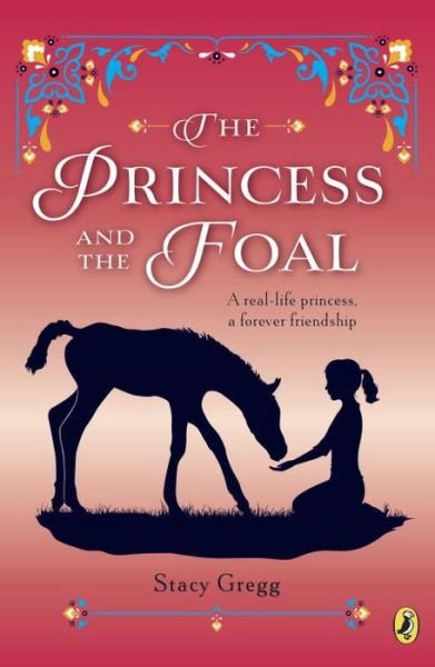Cover for Stacy Gregg · The Princess and the Foal (Paperback Book) (2015)
