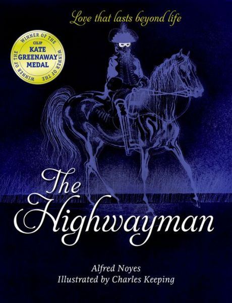 The Highwayman - Alfred Noyes - Books - Oxford University Press - 9780192794420 - September 5, 2013