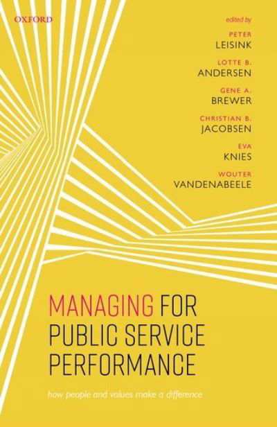 Managing for Public Service Performance: How People and Values Make a Difference -  - Libros - Oxford University Press - 9780192893420 - 8 de marzo de 2021