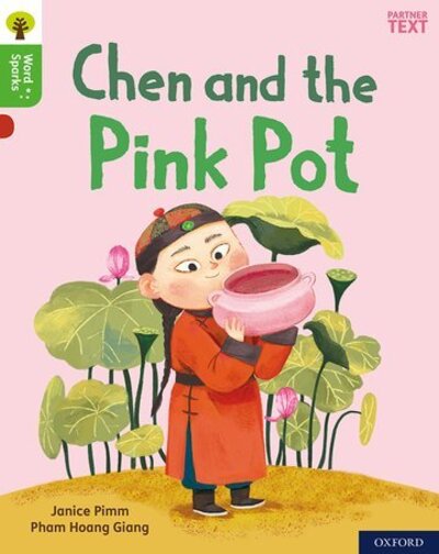 Cover for Janice Pimm · Oxford Reading Tree Word Sparks: Level 2: Chen and the Pink Pot - Oxford Reading Tree Word Sparks (Paperback Book) (2020)