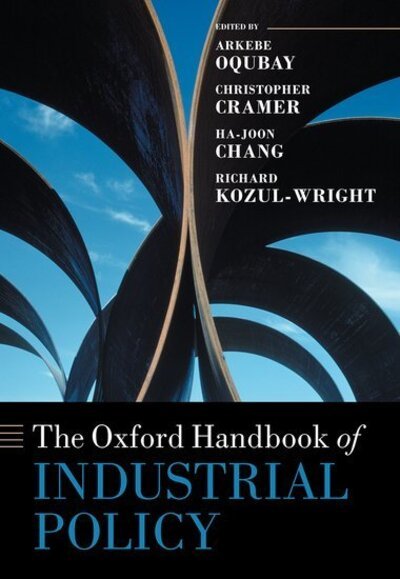 Cover for The Oxford Handbook of Industrial Policy - Oxford Handbooks (Hardcover Book) (2020)