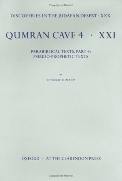 Cover for Devorah Dimant · Discoveries in the Judaean Desert: Volume XXX. Parabiblical Texts, Part 4: Pseudo-Prophetic Texts - Discoveries in the Judaean Desert (Hardcover Book) (2001)