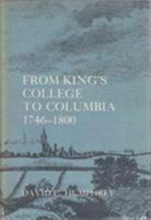 Cover for David Humphrey · From Kings College to Columbia, 1746–1800 (Hardcover Book) (1976)