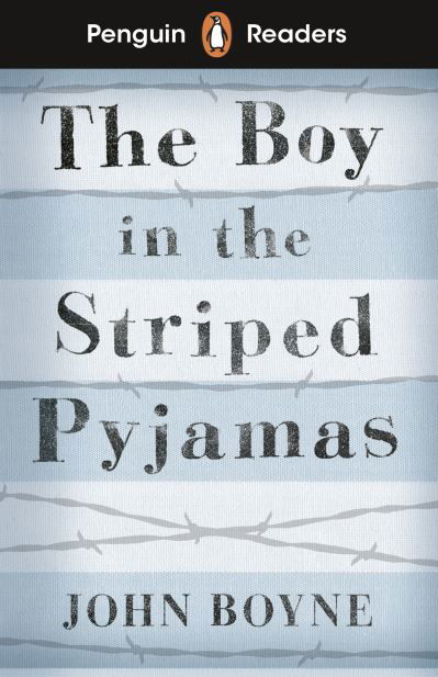 Cover for John Boyne · Penguin Readers Level 4: The Boy in Striped Pyjamas (ELT Graded Reader) (Paperback Book) (2020)