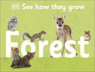 Cover for Dk · See How They Grow Forest - See How They Grow (Gebundenes Buch) (2022)