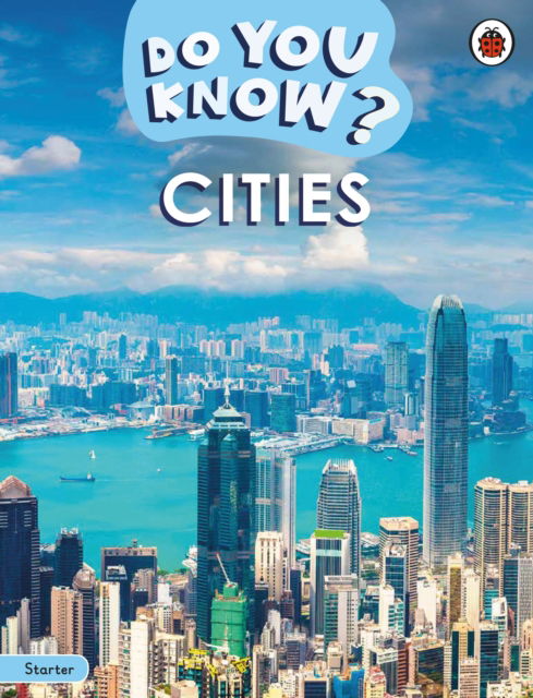 Cover for Ladybird · Do You Know? Starter Level – Cities - Do You Know? (Paperback Book) (2025)