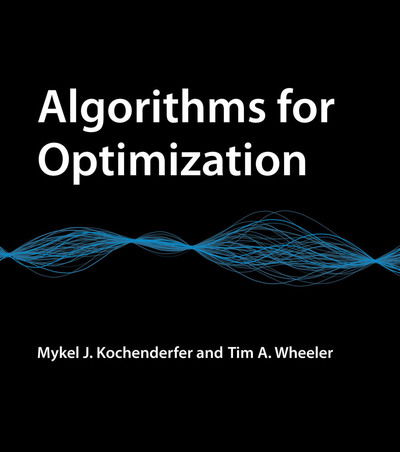 Cover for Kochenderfer, Mykel J. (Stanford University) · Algorithms for Optimization - The MIT Press (Innbunden bok) (2019)