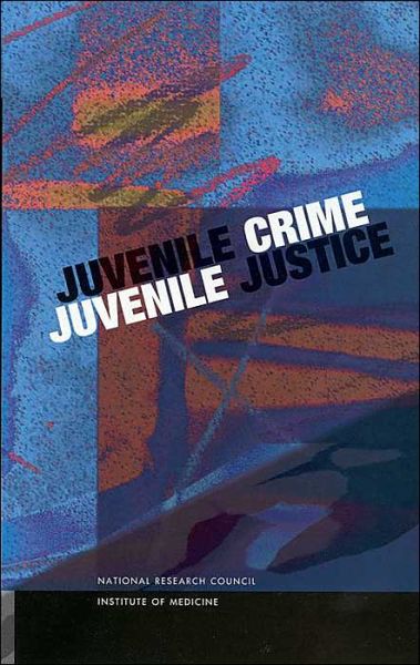 Cover for Institute of Medicine · Juvenile Crime, Juvenile Justice (Hardcover Book) (2001)