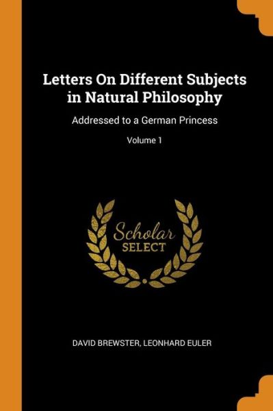 Cover for David Brewster · Letters on Different Subjects in Natural Philosophy (Paperback Book) (2018)