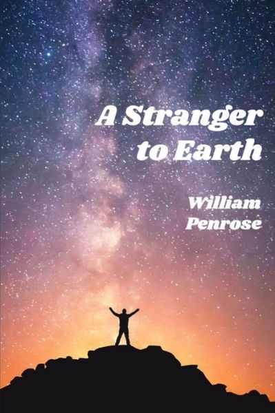 Cover for William Penrose · Stranger to Earth (Book) (2019)