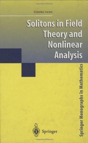 Cover for Yisong Yang · Solitons in Field Theory and Nonlinear Analysis - Springer Monographs in Mathematics (Hardcover bog) (2001)